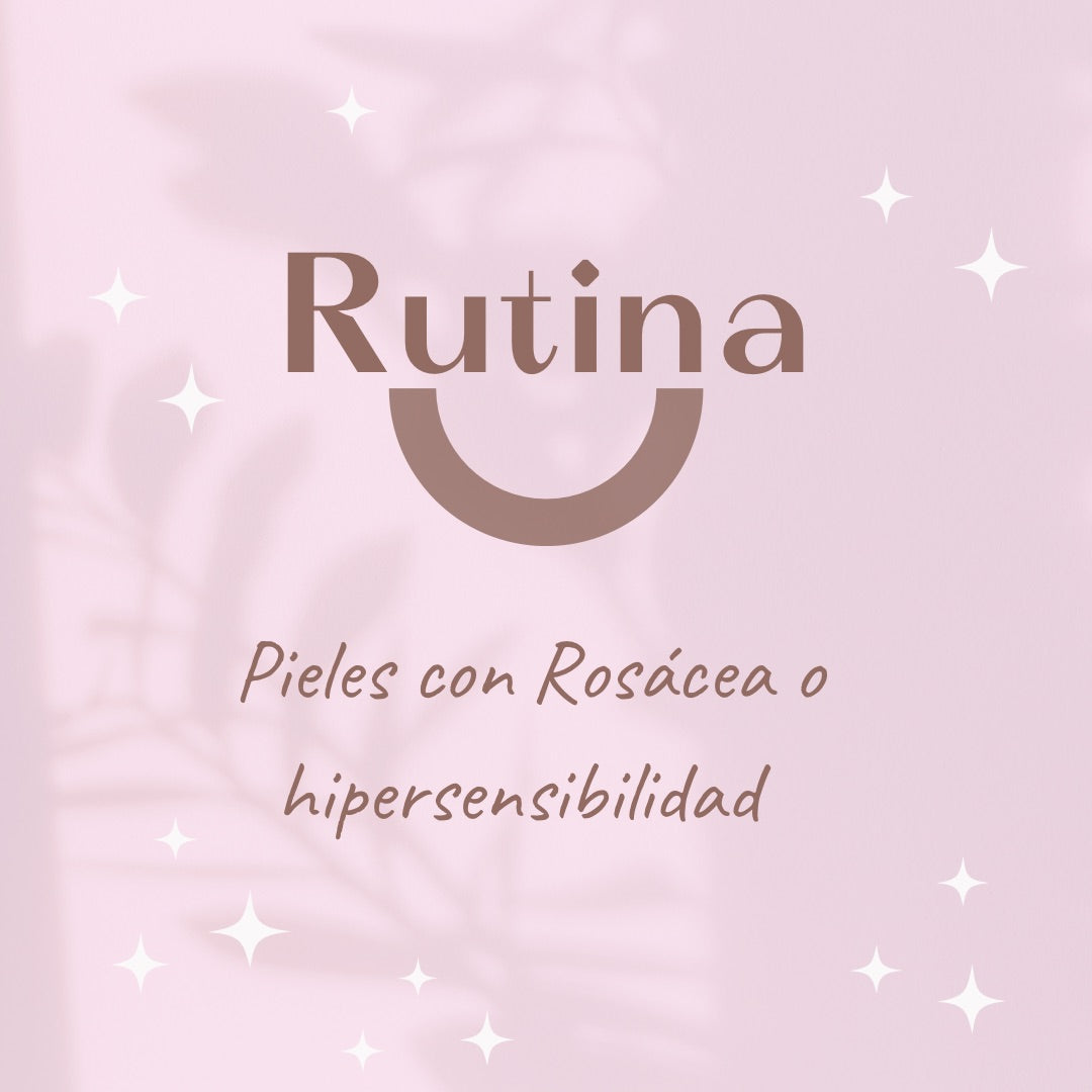 Rutina Pieles con Rosácea
